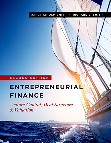 Entrepreneurial Finance: Venture Capital, Deal Structure & Valuation, Second Edition von Stanford Business Books